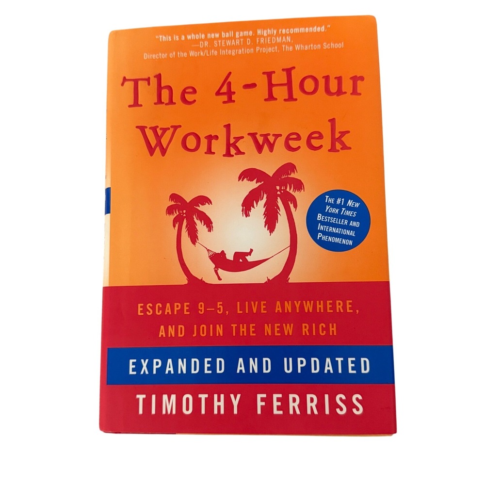 The 4-Hour Workweek Timothy Ferriss Expanded Updated Hardcover Book